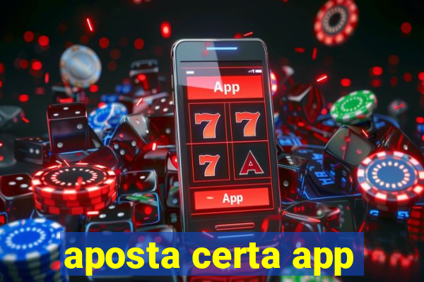 aposta certa app
